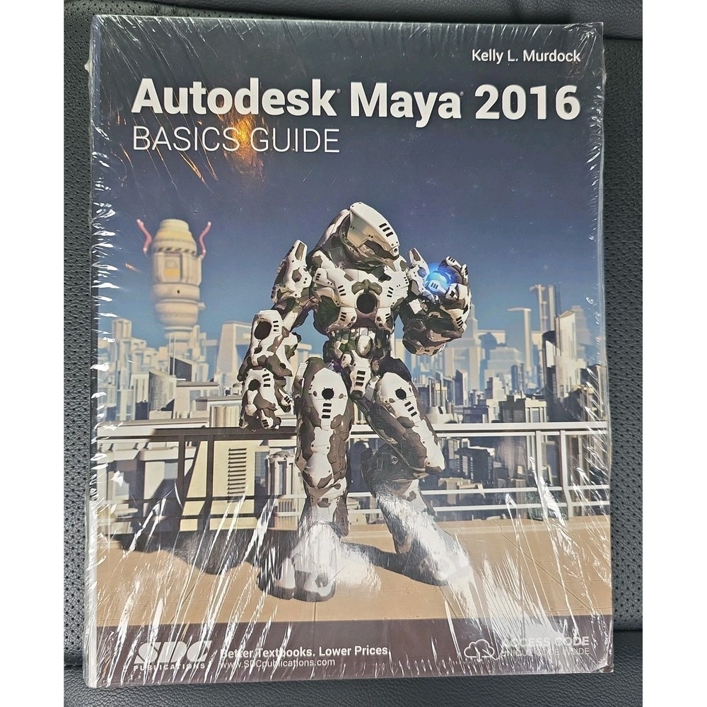 NEW SEALED Autodesk Maya Basics Guide 2016 by Kelly L. Murdock‎